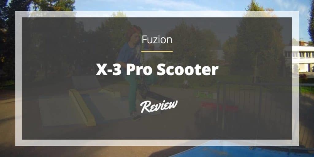 fuzion-x3-pro-scooter-review